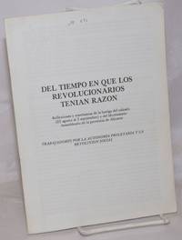 Del tiempo en que los revolucionarios tenian razon, reflexiones y enseÃ±anzas de la huelga del calzado (22 agosto al 3 septiembre) y del Movimiento Asambleario de la provincia de Alicante by Trabajadores por la autonomia proletaria y la revolucion social - 1977