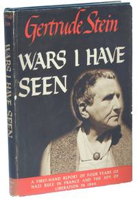 Wars I Have Seen by Stein, Gertrude - 1945