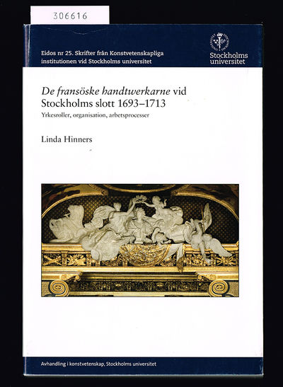 De fransöske handtwerkarne vid Stockholms slott…