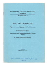Berg som undergrund. Några erfarenheter vid djupbyggandet i Stockholms centrum. Rock...