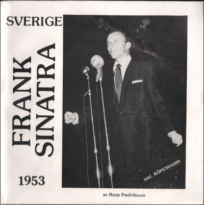 FRANK SINATRA. Sverige 1953 inkl. Köpenhamn.