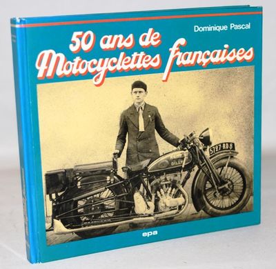 50 ans de motocyclettes françaises.