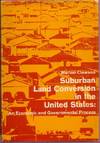 Suburban Land Conversion in the United States: An Economic and Governmental Process