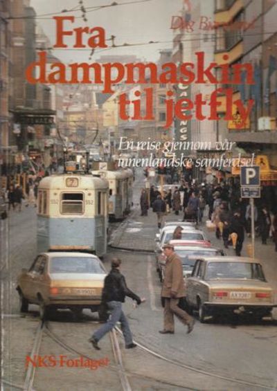 Fra dampmaskin til jetfly. En reise gjennom vår…