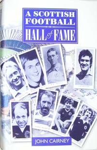 A Scottish Football Hall of Fame by Cairney, John - 1998