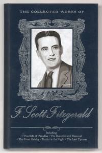 The Collected Works of F. Scott Fitzgerald