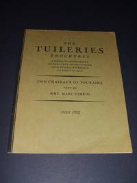 image of The Tuileries Brochures a Series of Monographs on European Architecture with Special Reference to Roofs of Tile Two Chateaux of Touraine July 1932