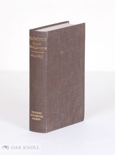 PRINTING PATENTS, ABRIDGEMENTS OF PATENT SPECIFICATIONS RELATING TO PRINTING, 1617-1857. FIRST PUBLISHED IN 1859 AND NOW REPRINTED WITH A PREFATORY NOTE BY JAMES HARRISON