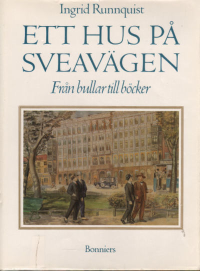 ETT HUS PÅ SVEAVÄGEN. Från bullar till böcker.