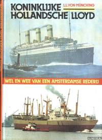 image of Koninklijke Hollandsche Lloyd. Wel en wee van een Amsterdamse rederij