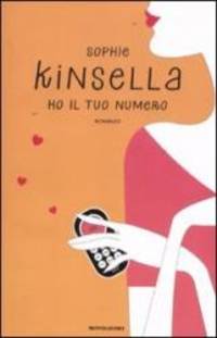 Ho il tuo numero by Sophie. Kinsella - 2011-01-01