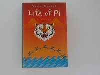 Life of Pi: A Novel (signed) by Martel, Yann - 2001