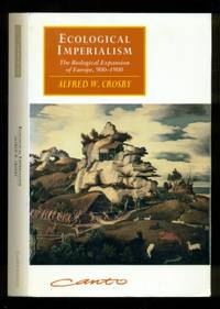 image of Ecological Imperialism: The Biological Expansion of Europe, 900-1900 - Canto