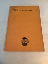 What is Personality? A brief exposition of the teachings of Modern Theosophy on the subject by Arthur E. Powell - 1929