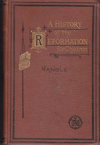 A History of the Reformation for Children - Volume III