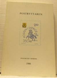 Postryttaren. Årsbok för Postmuseum 1986. Årgång…