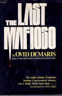 cover of THE LAST MAFIOSO The Treacherous World of Jimmy Frantianno