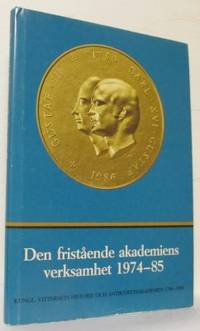 Den fristående akademiens verksamhet 1974-85.…