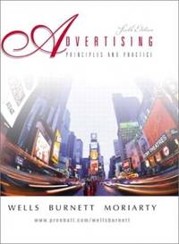 Advertising: Principles and Practice: United States Edition