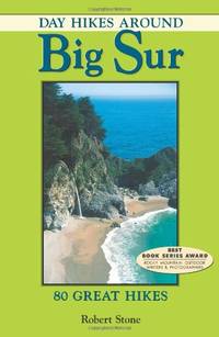 Day Hikes Around Big Sur: 80 Great Hikes