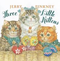 Three Little Kittens by Jerry Pinkney - 2010