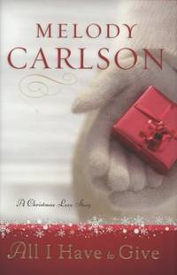 All I Have to Give: A Christmas Love Story