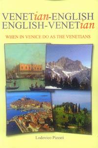 Venetian-English English-Venetian: When in Venice do as the Venetians