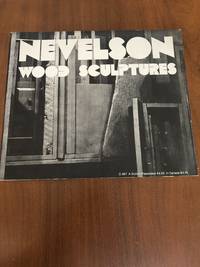 Nevelson Wood Sculptures, An Exhibition Organized by Walker Art Center,