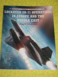 Osprey Combat Aircraft #80, Lockheed SR-71 Operations in Europe and the Middle East.