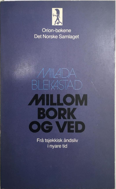 Millom bork og ved. Frå tsjekkisk åndsliv i nyare…