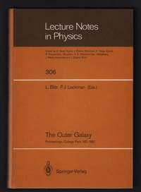 The Outer Galaxy: Proceedings of a Symposium Held in Honor of Frank J. Kerr at the University of...