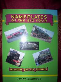 Nameplates of the Big Four Including British Railways