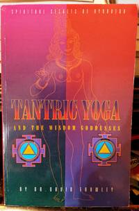 Tantric Yoga And The Wisdom Goddesses