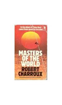 Masters of the World by Robert Charroux - Paperback - from World of Books Ltd (SKU: GOR004186849)