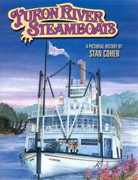 Yukon River Steamboats by Cohen, Stan