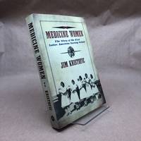 Medicine Women: The Story of the First Native American Nursing School
