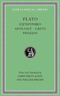 Euthyphro. Apology. Crito. Phaedo
