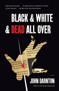 Black and White and Dead All Over by Darnton, John