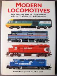 Modern Locomotives by Hollingsworth, Brian and Cook, Arthur - 2000