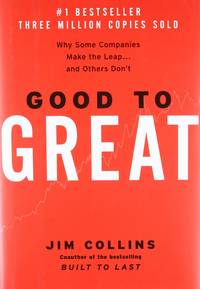 Good to Great Why Some Companies Make the Leap... and Others Donâ��t (English, Jim Collins) by Jim Collins