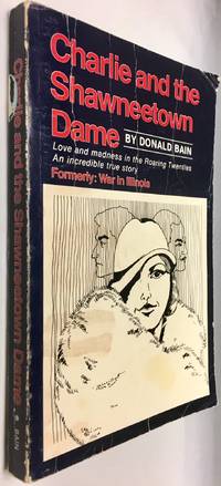 Charlie and the Shawneetown Dame by Donald Bain - 1978