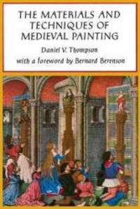 image of The Materials and Techniques of Medieval Painting (Dover Art Instruction)