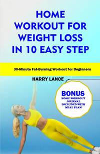 Home Workout For Weight Loss in 10 Easy Step : 30 Minutes Fat Burning workout for beginners