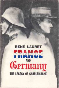 image of France and Germany the Legacy of Charlemagne