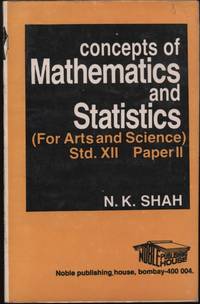 Concepts of Mathematics and Statistics (For Arts and Science)  St. XII, Paper II