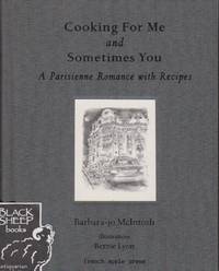 image of Cooking for Me and Sometimes You: A Parisienne Romance with Recipes