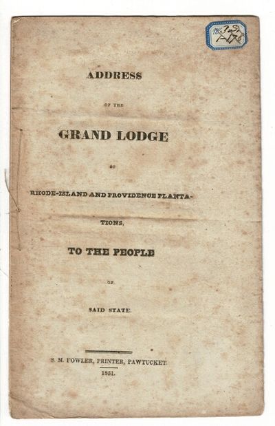 Pawtucket: S. M. Fowler, printer, 1831. First edition, 8vo, pp. 14, ; self-wrappers, stitched, as is...