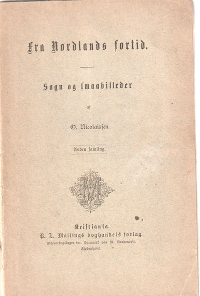 Fra Norlands fortid. Sagn og smaabilder. Anden…
