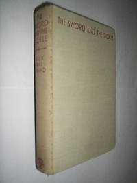 The Sword And The Sickle by Anand Raj Mulk - Hardcover - 1942 - from Flashbackbooks (SKU: biblio2391 F23004)