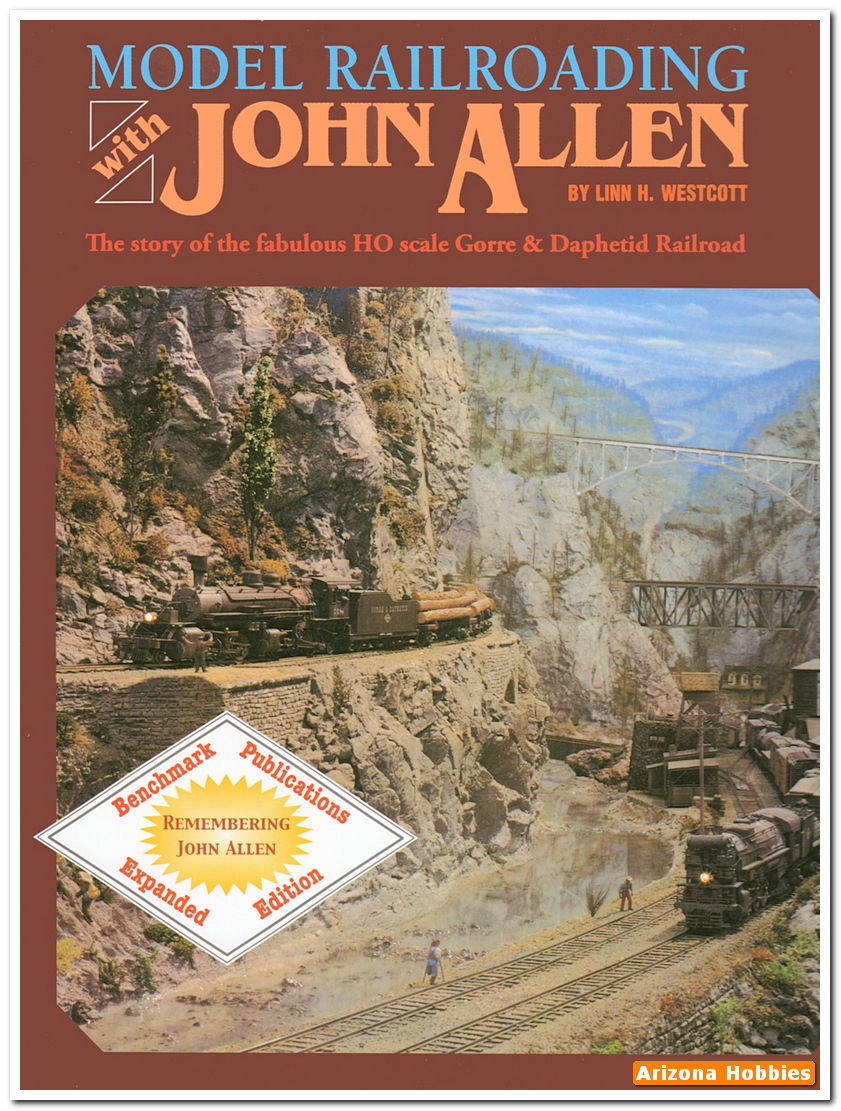 Model Railroading with John Allen Expanded Edition by Linn H. Westcott